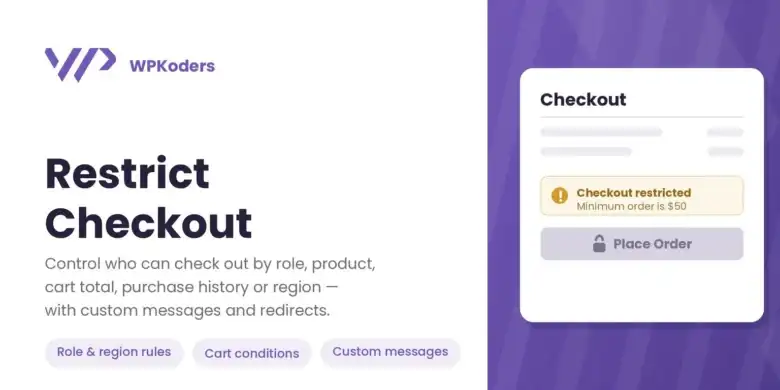 Restrict Checkout for WooCommerce
